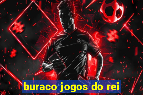 buraco jogos do rei